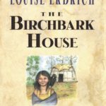 The cover of Louise Erdrich's The Birchbark House, featuring the main character and her crow in front of her home